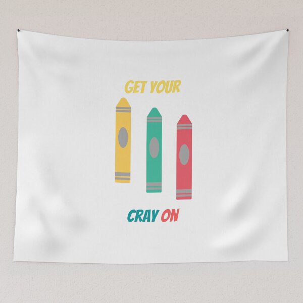 Item preview, Get Your Cray On First Day Of School . designed and sold by Hab2.