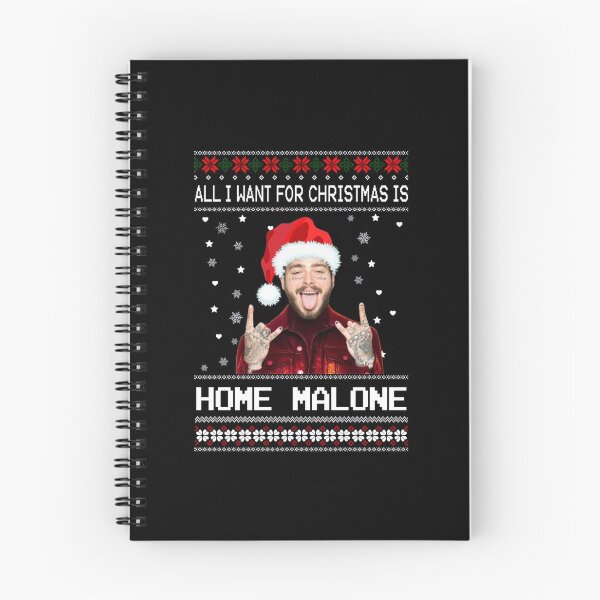 Item preview, All I Want for Christmas is Home Malone Christmas designed and sold by RorySauer.