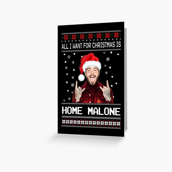 Item preview, All I Want for Christmas is Home Malone Christmas designed and sold by RorySauer.