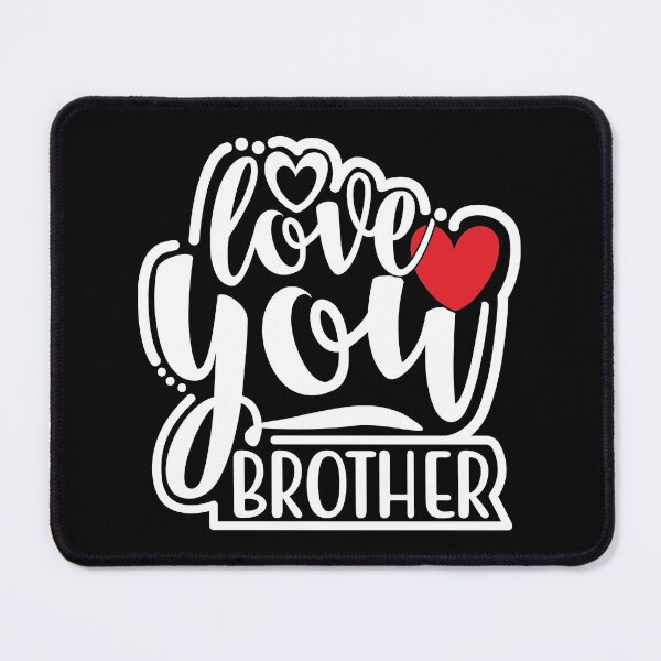 Item preview, Love You Brother designed and sold by FoxLand.