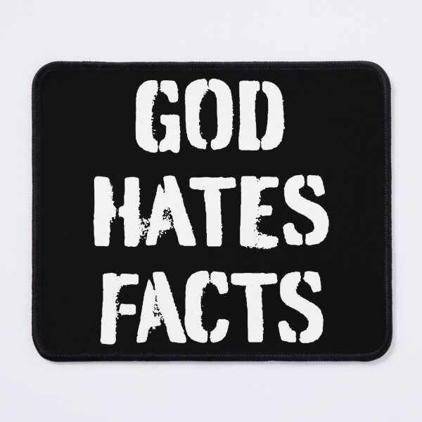 Item preview, God Hates Facts designed and sold by SpreadForSatan.