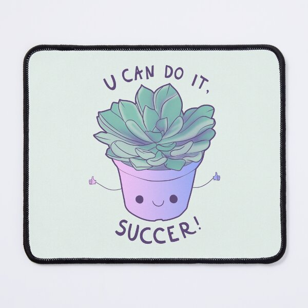Item preview, You Can Do It, Succer! Supportive Kawaii Succulent Plant designed and sold by illhustration.