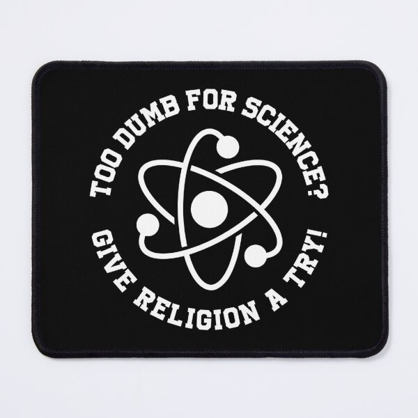 Item preview, Too Dumb for Science? Give Religion a Try! Funny Sarcastic  designed and sold by SpreadForSatan.