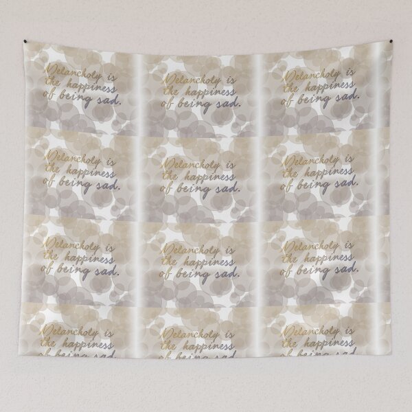 Item preview, Melancholy is the happiness of being sad designed and sold by mensijazavcevic.