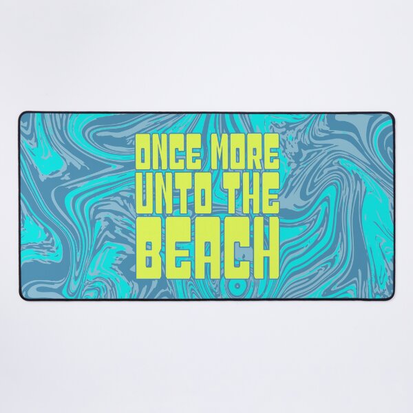 Item preview, Once More Unto The Beach designed and sold by GrandeDuc.