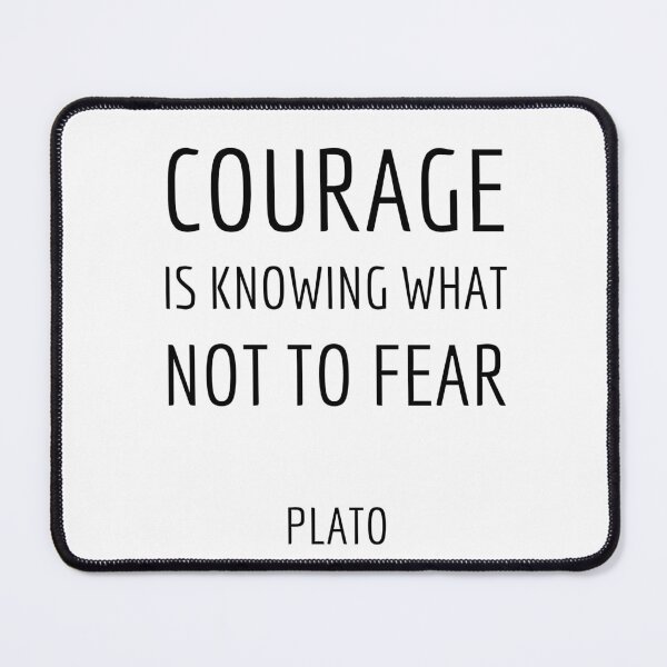 Item preview, Greek Philosophy quotes -  Courage is knowing what not to fear - Plato  designed and sold by Inspirationmotivation.