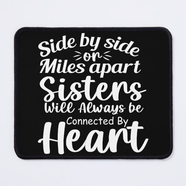 Item preview, Sisters Will Always Be Connected By Heart designed and sold by FoxLand.