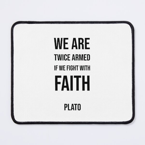 Item preview, Greek Philosophy quotes - We are twice armed if we fight with faith. - Plato   designed and sold by Inspirationmotivation.