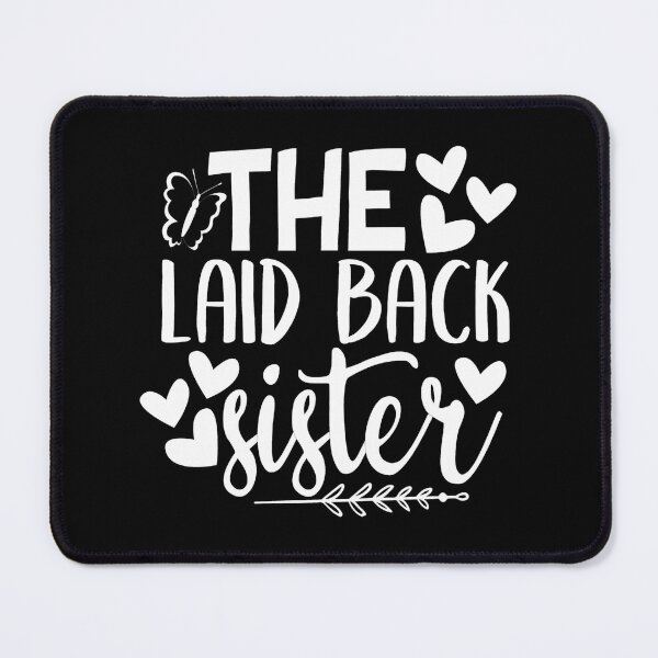 Item preview, The Laid Back Sister designed and sold by FoxLand.