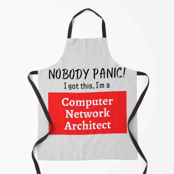 Item preview, Nobody panic ! I got this I'm a Computer Network Architect  designed and sold by 1M4NE.