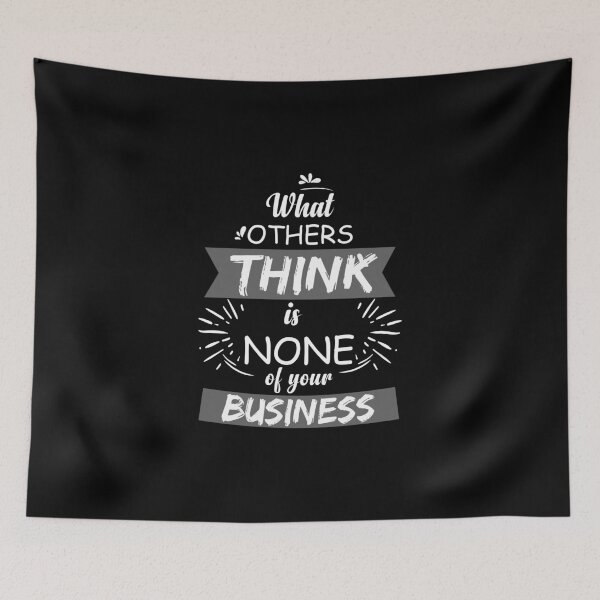 Item preview, What Other Think Is None OF Your Business designed and sold by eajob.