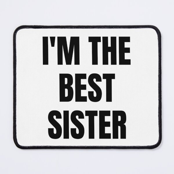 Item preview, I'M THE BEST SISTER designed and sold by iamxxx.