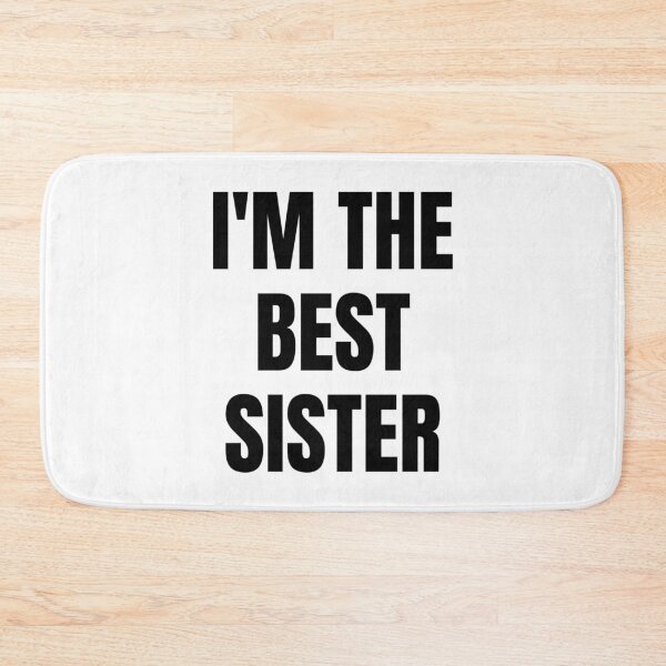 Item preview, I'M THE BEST SISTER designed and sold by iamxxx.