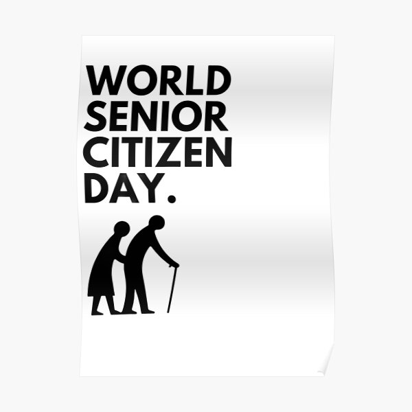 world-senior-citizen-day-poster-for-sale-by-mhcare-redbubble