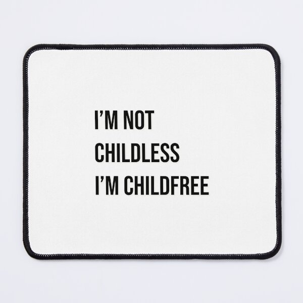 Item preview, I'm not childless I'm child free designed and sold by Inspirationmotivation.