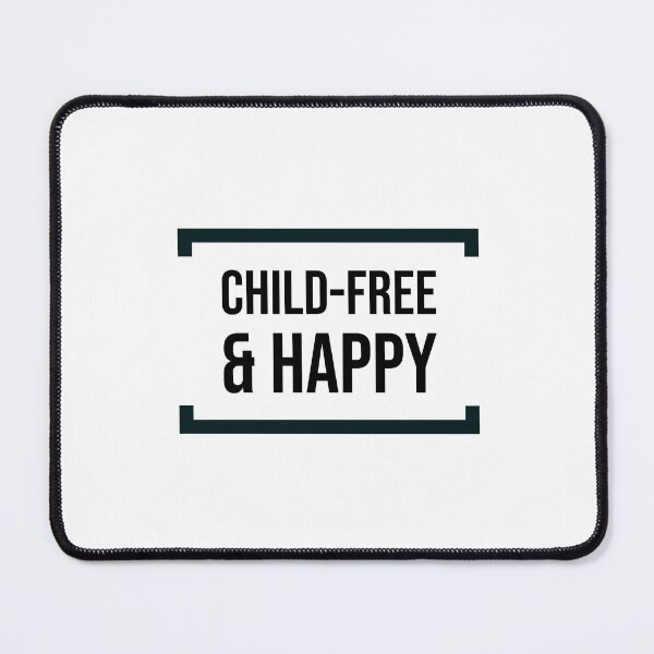 Item preview, Child-Free & Happy  designed and sold by Inspirationmotivation.