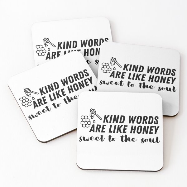 Item preview, Kind words are like Honey sweet to the soul designed and sold by miraipa.