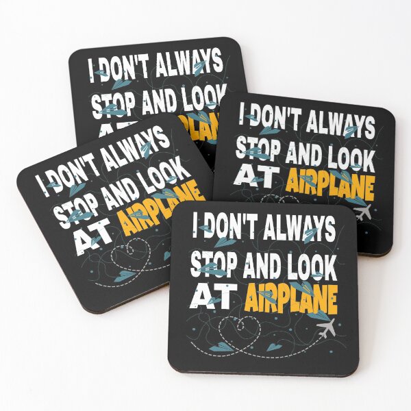 Item preview, I don't always stop and look at airplanes classic T-shirt  designed and sold by Unique styl  DeSigNe.
