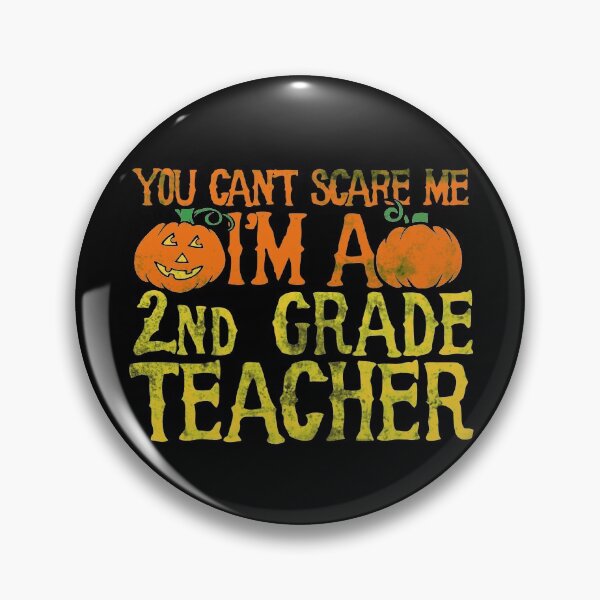 Item preview, You can't scare me I'm a 2nd grade teacher designed and sold by FrictionMaxxing.