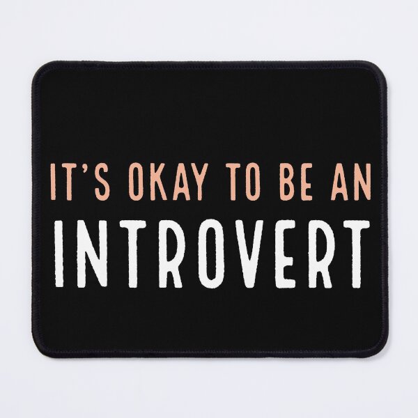 Item preview, It's Okay To Be An Introvert - Typography Design 3 designed and sold by art-by-shadab.