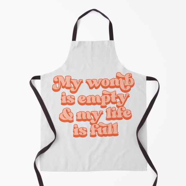 Item preview, My womb is empty and my life is full designed and sold by Childfree4Life.