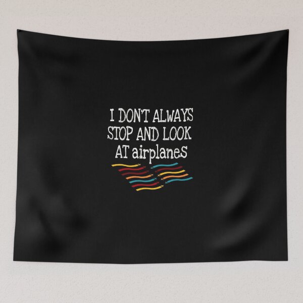 Item preview, I don't always stop and look at airplanes classic T-shirt  designed and sold by Unique styl  DeSigNe.