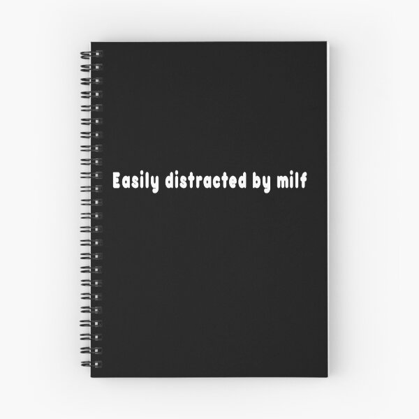 Item preview, Easily distracted by milf designed and sold by DopeDesign111.