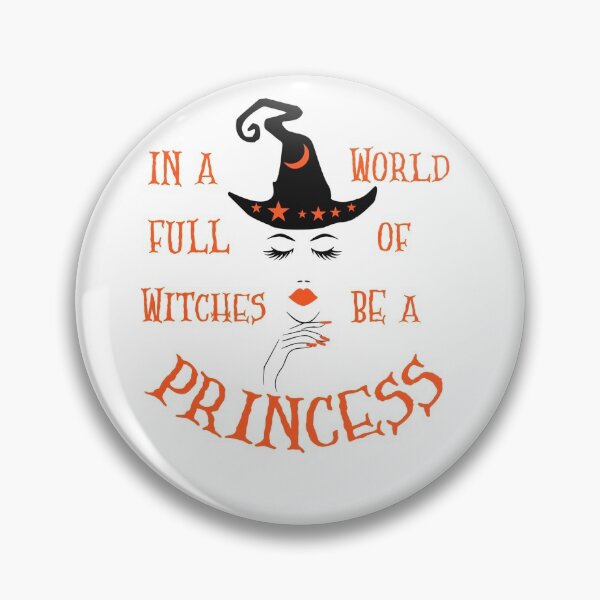Item preview, In A World Full Of Witches Be A Princess designed and sold by SportyDogShop.
