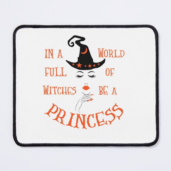 Item preview, In A World Full Of Witches Be A Princess designed and sold by SportyDogShop.