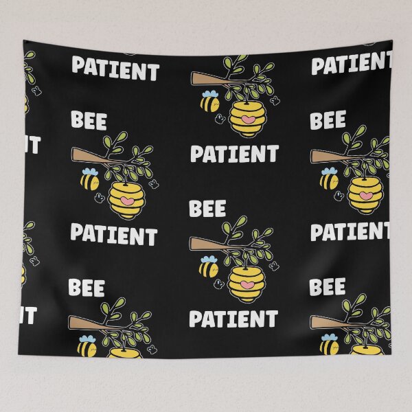 Item preview, Bee Patient, Funny Bee Pun designed and sold by SportyDogShop.