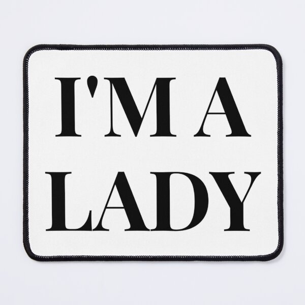 Item preview, I'M A LADY designed and sold by iamxxx.