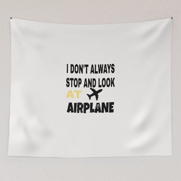 Item preview, I don't always stop and look at airplanes classic T-shirt  designed and sold by Unique styl  DeSigNe.