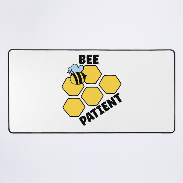 Item preview, Bee Patient, Funny Bee Pun designed and sold by SportyDogShop.