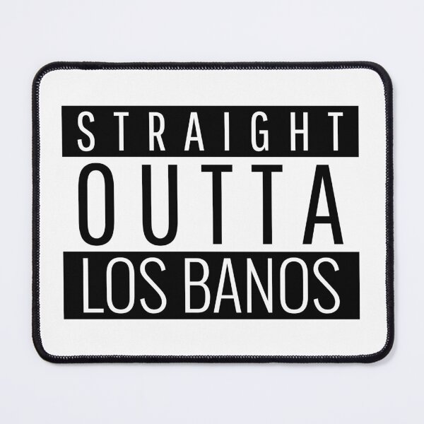 Item preview, Straight Outta Los Banos California designed and sold by Teelogic.