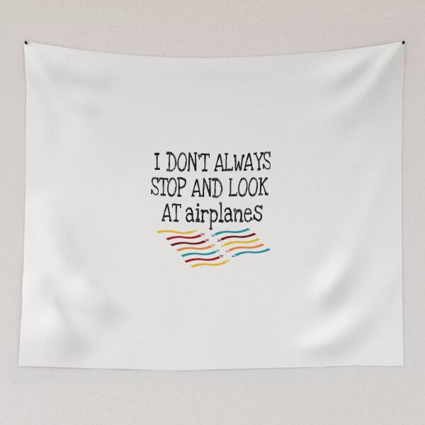 Item preview, I don't always stop and look at airplanes classic T-shirt  designed and sold by Unique styl  DeSigNe.