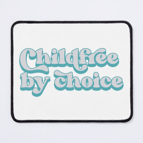 Item preview, Childfree by choice designed and sold by Childfree4Life.
