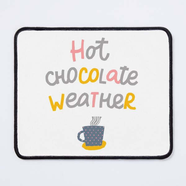 Item preview, Hot Chocolate Weather - Season designed and sold by Y-Muqsit.
