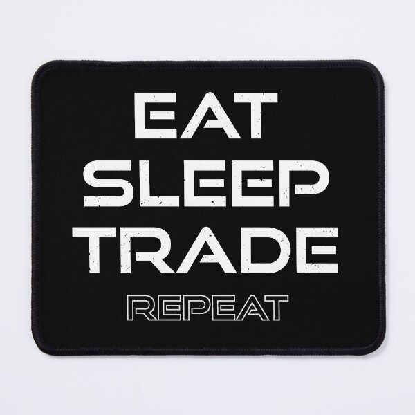 Item preview, EAT SLEEP TRADE REPEAT designed and sold by Freewind-Studio.