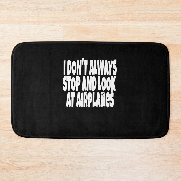 Item preview, I don't always stop and look at airplanes classic T-shirt  designed and sold by Unique styl  DeSigNe.