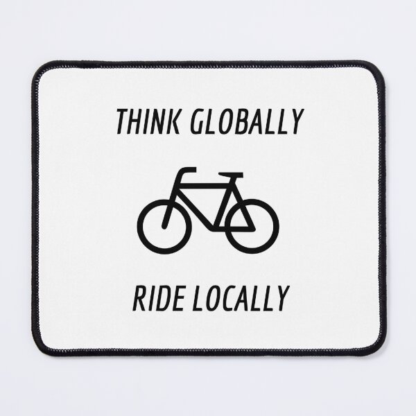 Item preview, Bike Quotes - Think Globally Ride Locally designed and sold by Inspirationmotivation.