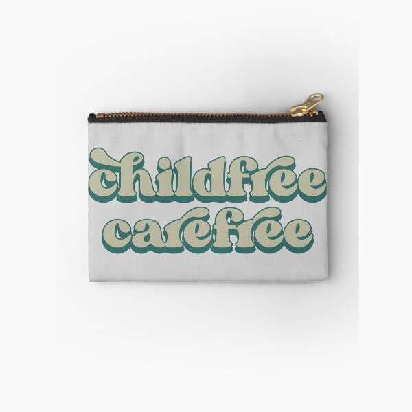 Item preview, Childfree, carefree designed and sold by Childfree4Life.