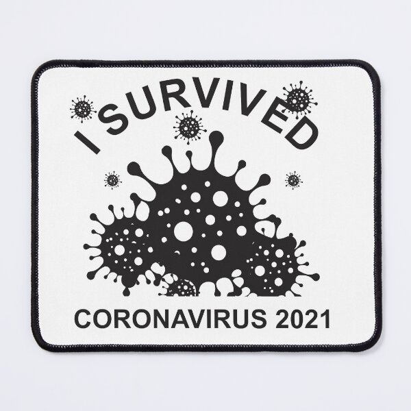 Item preview,  i Survived Coronavirus 2021 designed and sold by Nayeem967.