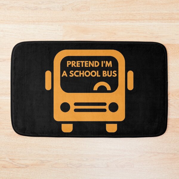 Item preview, Pretend I'm A School Bus  designed and sold by Anton Ashraf.