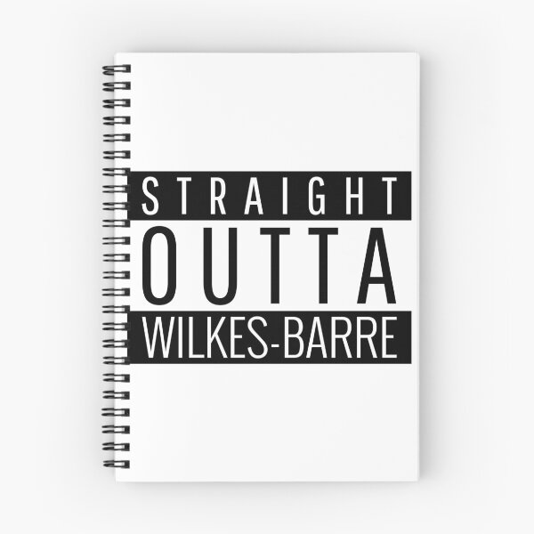 Item preview, Straight Outta Wilkes-Barre pennsylvania  designed and sold by Teelogic.