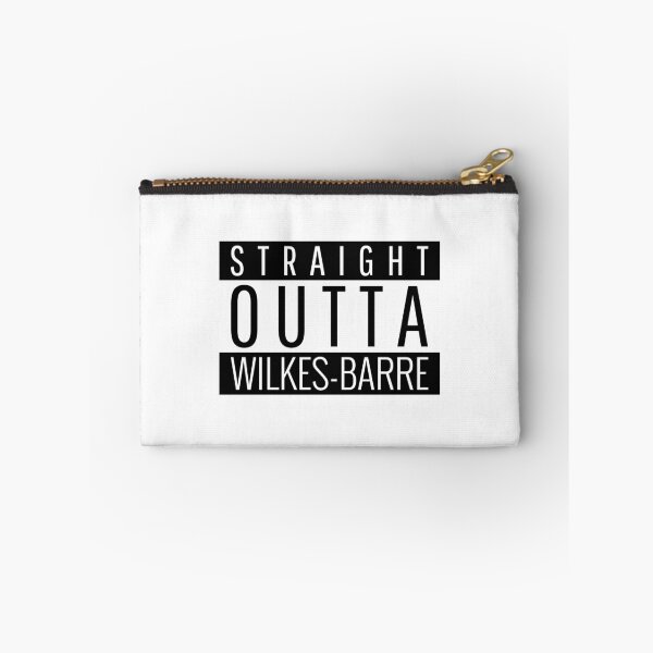 Item preview, Straight Outta Wilkes-Barre pennsylvania  designed and sold by Teelogic.