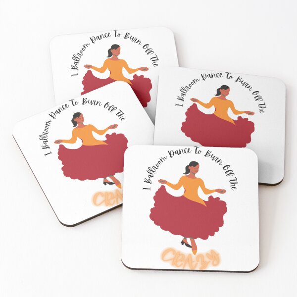 Item preview, I Ballroom Dance To Burn Off The Crazy designed and sold by Wavavo.