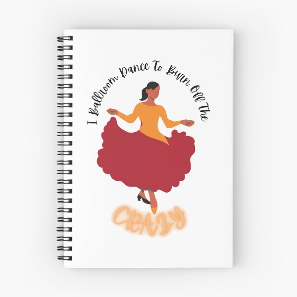 Item preview, I Ballroom Dance To Burn Off The Crazy designed and sold by Wavavo.