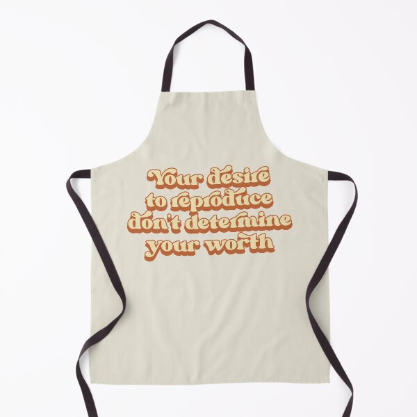 Item preview, Your desire to reproduce don't determine your worth designed and sold by Childfree4Life.