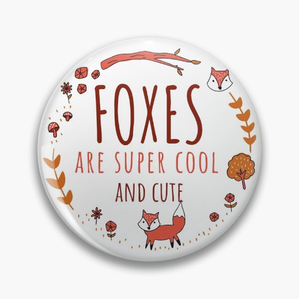 Item preview, Foxes Are Super Cool And Cute designed and sold by FoxCodeCreation.