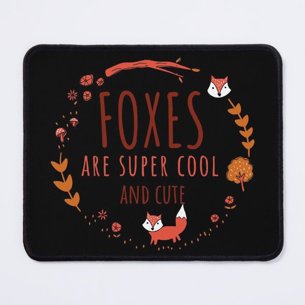 Item preview, Foxes Are Super Cool And Cute designed and sold by FoxCodeCreation.